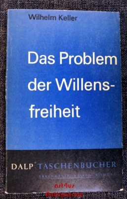 Das Problem der Willensfreiheit.