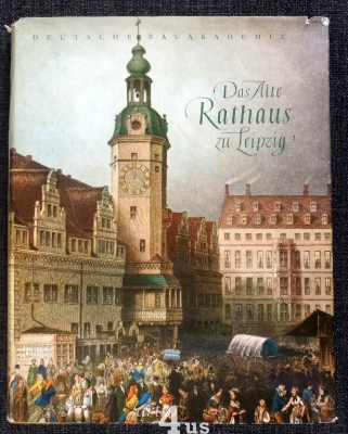 Das alte Rathaus zu Leipzig.