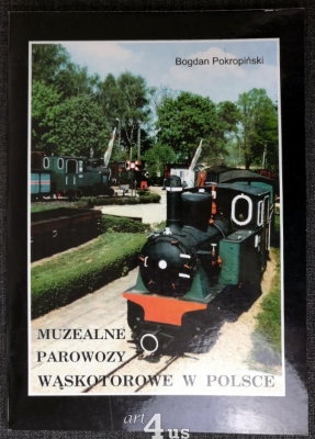 Muzealne parowozy waskotorowe w Polske