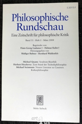 Philosophische Rundschau : Band 51 ; Heft 1 : Syndrom Bioethik ; Zum Stand der Technikphilosophie ; Neuere Literatur zu Cassirers Kulturphilosophie