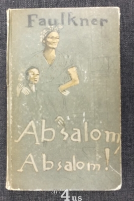 Absalom, Absalom! : Roman.