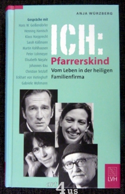 Ich Pfarrerskind  vom Leben in der heiligen Familienfirma.