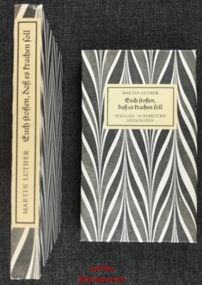 Euch stoßen, daß es krachen soll : Sprüche, Aussprüche, Anekdoten.