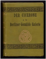 Der Cicerone in der Kgl. Gemäldegalerie in Berlin :
