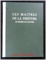 Les Maitres de la Peinture au Musée du Louvre