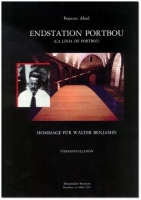 Endstation Portbou (La Línia de Portbou) : Hommage für Walter Benjamin : Videoinstallation - Historisches Museum Frankfurt am Main 1991