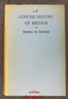 A Concise History of Britain.