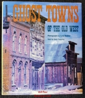 Ghost Towns of the Old West