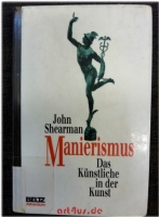 Manierismus : das Künstliche in der Kunst.