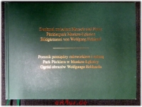 Denkmal zwischen Mensch und Natur - Pücklerpark Muskau-Leknica : Bildgärtnerei von Wolfgang Eckhard ; [eine gemeinsame Ausstellung des Kunstvereins für die Rheinlande und Westfalen, Düsseldorf und des Kulturamtes der Stadt Düsseldorf ; Kunstpalast Düsseld