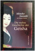Die wahre Geschichte der Geisha.