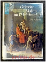 Deutsche Malerei im 17. [siebzehnten] Jahrhundert.