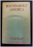 Roundabout America [1&2 in one Volume] : Vol. 1: The Old South, Southwest and California ; Vol. 2: New York, New England, Middle West, and Northwest.