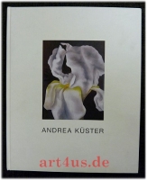 Andrea Küster : In Gegenwart von stummen Musen : [anlässlich der Ausstellung i. Socio-Cultureel & Congrescentrum Elzenveld, St. Jorispand Antwerpen ... Maternushaus Köln]