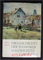 Die Geschichte der Weimarer Malerschule : 1860 - 1900.