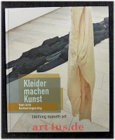 Kleider machen Kunst : Karin Arink, Reinhold Engberding ; [Publikation zur gleichnamigen Ausstellung im Gerhard-Marcks-Haus, Bremen, 21. August - 6. November 2011] = Clothing maketh art.