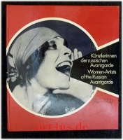 Künstlerinnen der russischen Avantgarde : 1910 - 1930 ; Ausstellung Dezember 1979 - März 1980, Galerie Gmurzynska = Russian women-artists of the avantgarde.