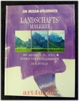 Landschaftsmalerei mit Aquarell-, Öl-, Acrylfarben und Pastellkreiden.