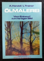 Ölmalerei : vom Entwurf zum fertigen Bild.