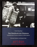 Das Handwerk des Träumens : Georg Klusemann. Portrait des Künstlers in Selbsterzeugnissen.