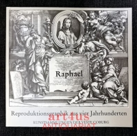 Raphael : Reproduktionsgraphik aus 4 Jahrhunderten.