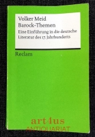 Barock-Themen : eine Einführung in die deutsche Literatur des 17. Jahrhunderts.