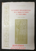 La Basilica Rinascimentale di S. Maria in Porto e i suoi cimeli : storia ed arte.