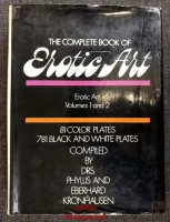 The complete book of erotic Art : Erotic Art, Volumes 1 and 2 : A survey of erotic fact and fantasy in the fine arts.