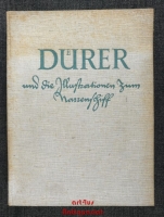 Dürer und die Illustrationen zum Narrenschiff : Die Baseler und Straßburger Arbeiten des Künstlers und der altdeutsche Holzschnitt.