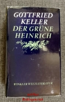 Der grüne Heinrich : [nach d. Text d. Ausg. von 1879/80]