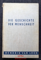 Die Geschichte der Menschheit.
