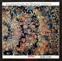 Kunsthandwerk der Blütezeit Hollands 1600 - 1740 : Zinn, Silber, Delfter Fayance.