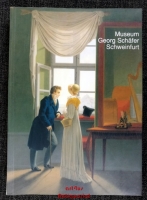 Museum Georg Schäfer Schweinfurt : Erläuterungen zu den ausgestellten Werken.