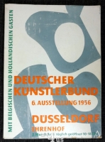 Deutscher Künstlerbund :  6. Ausstellung : 2. Mai - 8. Juni 1956 . Düsseldorf Ehrenhof