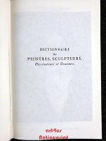 Dictionnaire critique et documentaire des Peintres, Sculpteurs, Dessinateurs et Graveurs
