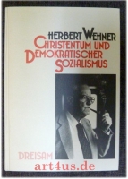 Christentum und demokratischer Sozialismus [signiert v. Herbert Wehner]
